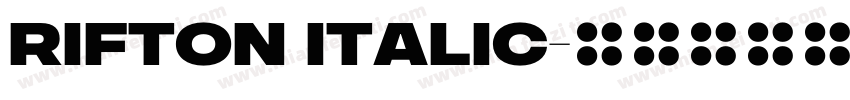 Rifton Italic字体转换